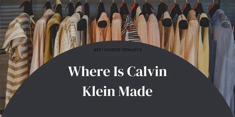 where is Calvin Klein made from